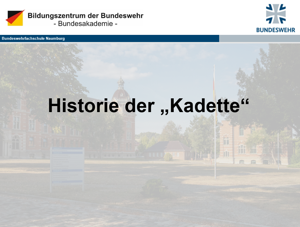 Ein Text über die Geschichte der Bundeswehrfachschule Naumburg.