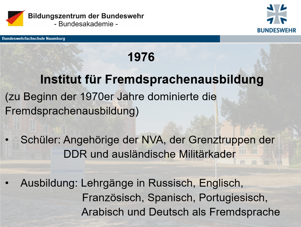 Ein Text über die Geschichte der Bundeswehrfachschule Naumburg.