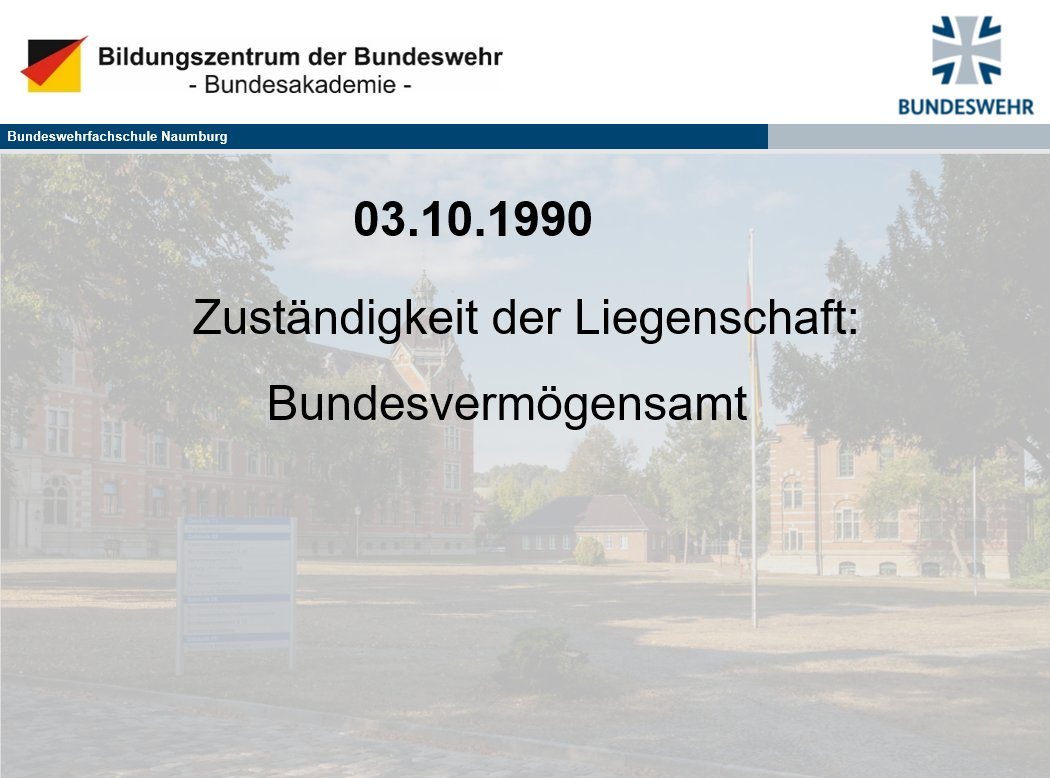 Ein Text über die Geschichte der Bundeswehrfachschule Naumburg.