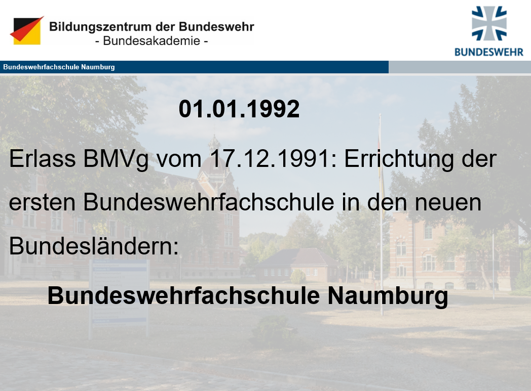 Ein Text über die Geschichte der Bundeswehrfachschule Naumburg.