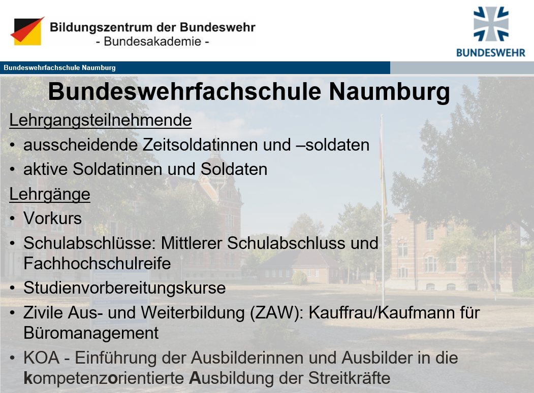 Ein Text über die Geschichte der Bundeswehrfachschule Naumburg.