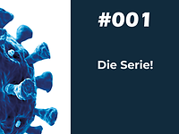 Ein türkisfarbenes Virus bildet das Logo der Serie "Führen in der Pandemie". Daneben steht der Text "#001 Die Serie".