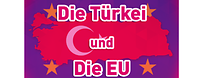 Die Türkei und die EU Die Türkei und die EU