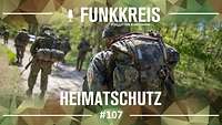 Funkkreis Heimatschutz #107 Logo "Funkkreis" und Text "Heimatschutz", dahinter Polygonmuster und marschierende Soldaten