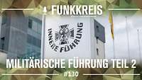 Podcast-Logo ,,Funkkreis" und Text ,,Militärische Führung Teil 2", Schild mit der Aufschrift 'Innere Führung'.