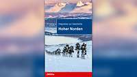 Auf dem Cover einer Publikation mit dem Titel „Hoher Norden“ laufen Soldaten durch eine Winterlandschaft.